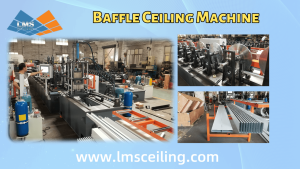 LMS Baffle Ceiling Machine